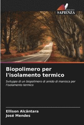 Biopolimero per l'isolamento termico 1