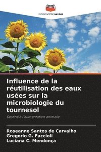 bokomslag Influence de la rutilisation des eaux uses sur la microbiologie du tournesol