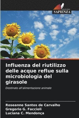 bokomslag Influenza del riutilizzo delle acque reflue sulla microbiologia del girasole