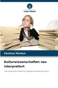 bokomslag Kulturwissenschaften neu interpretiert