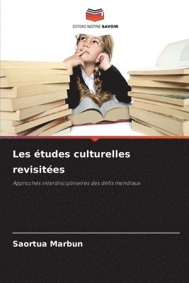 bokomslag Les tudes culturelles revisites