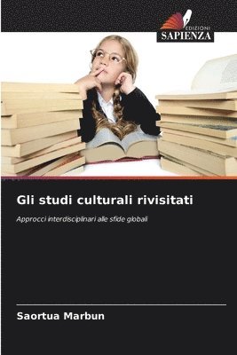 bokomslag Gli studi culturali rivisitati