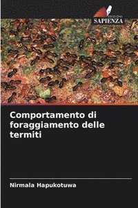 bokomslag Comportamento di foraggiamento delle termiti