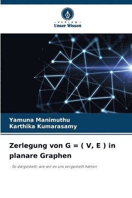Yamuna Manimuthu, Karthika Kumarasamy - Zerlegung von G = ( V, E ) in planare Graphen, Häftad