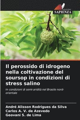 bokomslag Il perossido di idrogeno nella coltivazione del soursop in condizioni di stress salino