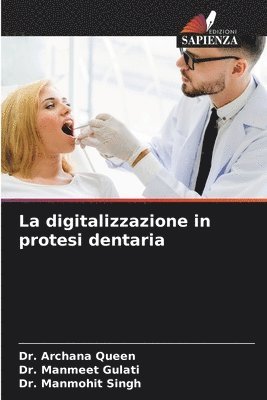 Archana Queen, Manmeet Gulati, Manmohit Singh - digitalizzazione in protesi dentaria, Häftad