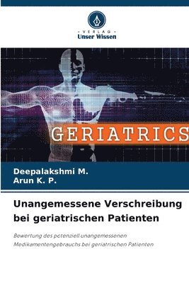 Unangemessene Verschreibung bei geriatrischen Patienten 1