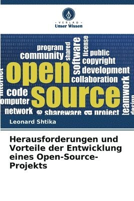 bokomslag Herausforderungen und Vorteile der Entwicklung eines Open-Source-Projekts