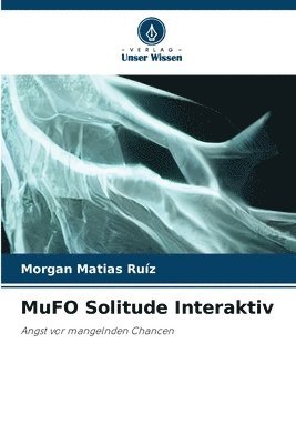 Morgan Matias Ruíz - MuFO Solitude Interaktiv, Häftad