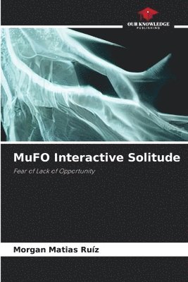 bokomslag MuFO Interactive Solitude