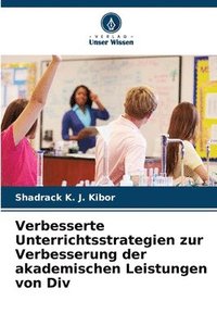 bokomslag Verbesserte Unterrichtsstrategien zur Verbesserung der akademischen Leistungen von Div