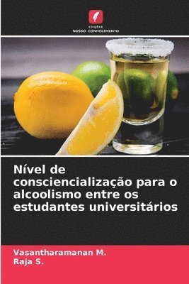 bokomslag Nvel de consciencializao para o alcoolismo entre os estudantes universitrios