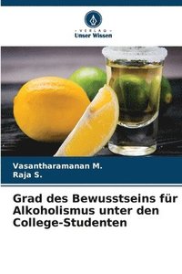 bokomslag Grad des Bewusstseins für Alkoholismus unter den College-Studenten