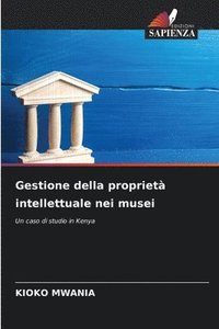 bokomslag Gestione della propriet intellettuale nei musei