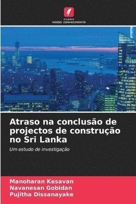 Atraso na conclusão de projectos de construção no Sri Lanka