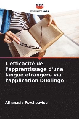 bokomslag L'efficacit de l'apprentissage d'une langue trangre via l'application Duolingo