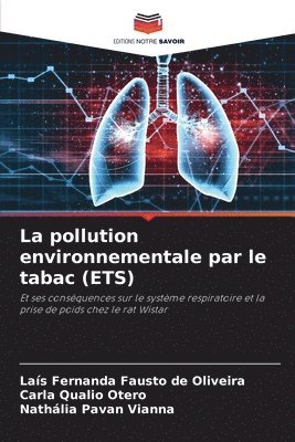 Laís Fernanda Fausto de Oliveira, Carla Qualio Otero, Nathália Pavan Vianna - pollution environnementale par le tabac (ETS), Häftad