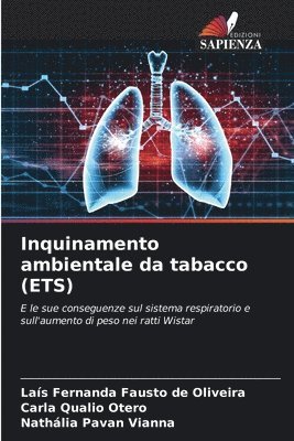 Laís Fernanda Fausto de Oliveira, Carla Qualio Otero, Nathália Pavan Vianna - Inquinamento ambientale da tabacco (ETS), Häftad