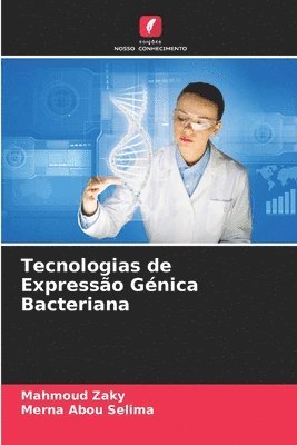 Tecnologias de Expressão Génica Bacteriana