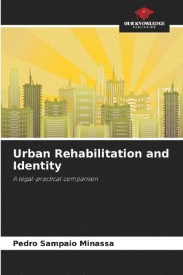 Urban Rehabilitation and Identity 1