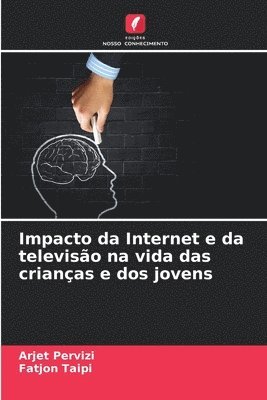 bokomslag Impacto da Internet e da televiso na vida das crianas e dos jovens