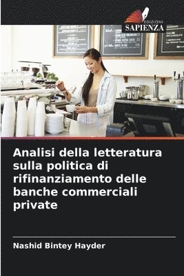 bokomslag Analisi della letteratura sulla politica di rifinanziamento delle banche commerciali private