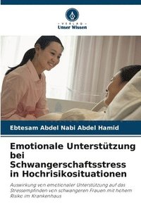 bokomslag Emotionale Untersttzung bei Schwangerschaftsstress in Hochrisikosituationen