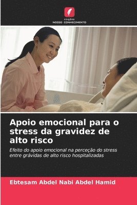 bokomslag Apoio emocional para o stress da gravidez de alto risco