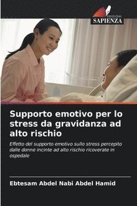 bokomslag Supporto emotivo per lo stress da gravidanza ad alto rischio