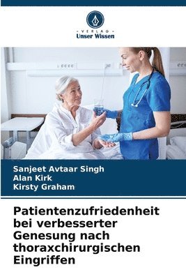 bokomslag Patientenzufriedenheit bei verbesserter Genesung nach thoraxchirurgischen Eingriffen