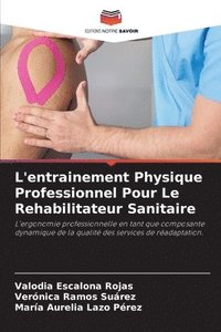 bokomslag L'entrainement Physique Professionnel Pour Le Rehabilitateur Sanitaire