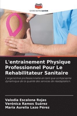 L'entrainement Physique Professionnel Pour Le Rehabilitateur Sanitaire 1