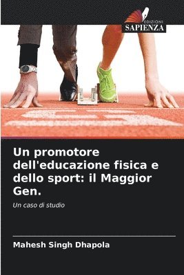 promotore dell'educazione fisica e dello sport