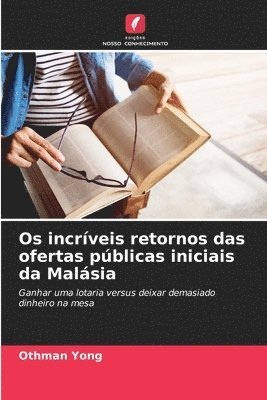 Os incrveis retornos das ofertas pblicas iniciais da Malsia 1