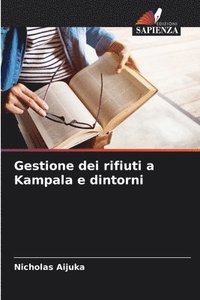 bokomslag Gestione dei rifiuti a Kampala e dintorni