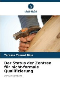 bokomslag Der Status der Zentren fr nicht-formale Qualifizierung