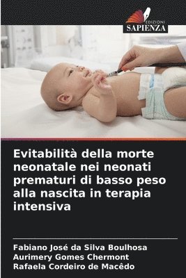 Evitabilit della morte neonatale nei neonati prematuri di basso peso alla nascita in terapia intensiva 1