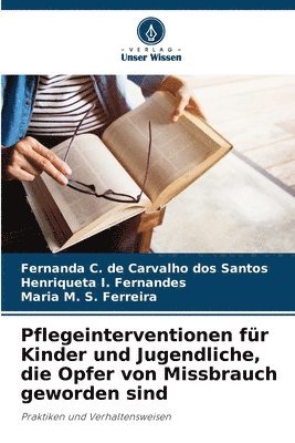 Pflegeinterventionen fr Kinder und Jugendliche, die Opfer von Missbrauch geworden sind 1