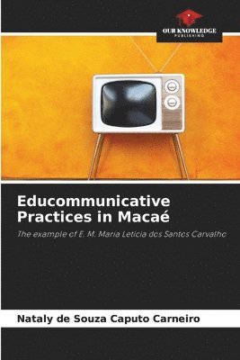 bokomslag Educommunicative Practices in Maca