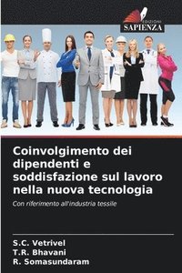 bokomslag Coinvolgimento dei dipendenti e soddisfazione sul lavoro nella nuova tecnologia