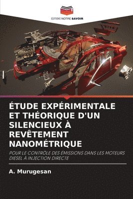A Murugesan, A. Murugesan - Étude Expérimentale Et Théorique d'Un Silencieux À Revêtement Nanométrique, Häftad