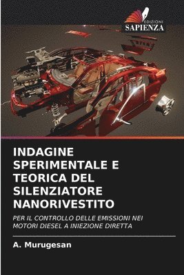 bokomslag Indagine Sperimentale E Teorica del Silenziatore Nanorivestito