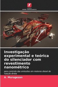 bokomslag Investigao experimental e terica do silenciador com revestimento nanomtrico