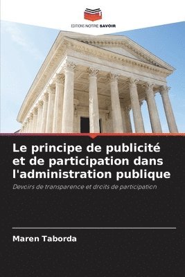 Le principe de publicit et de participation dans l'administration publique 1