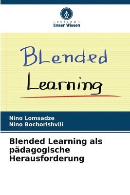 bokomslag Blended Learning als pädagogische Herausforderung