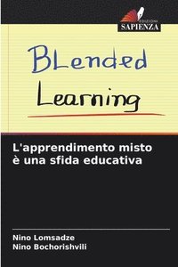 bokomslag L'apprendimento misto  una sfida educativa