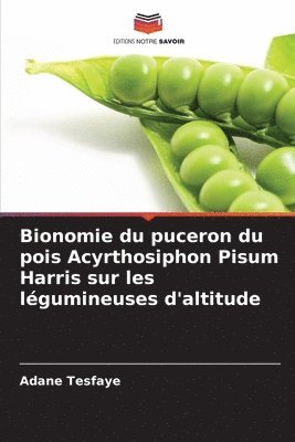 Bionomie du puceron du pois Acyrthosiphon Pisum Harris sur les lgumineuses d'altitude 1