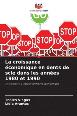 bokomslag La croissance conomique en dents de scie dans les annes 1980 et 1990