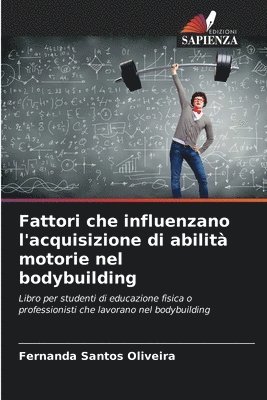 Fattori che influenzano l'acquisizione di abilit motorie nel bodybuilding 1