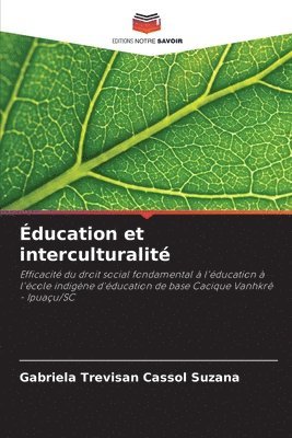 Gabriela Trevisan Cassol Suzana - Éducation et interculturalité, Häftad